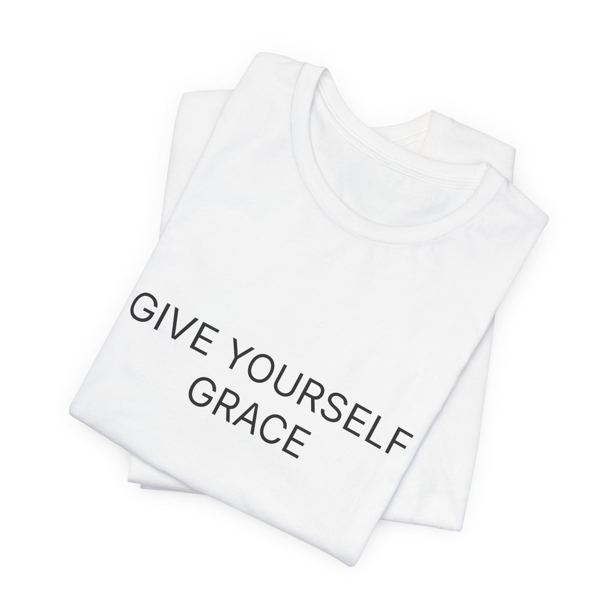 Give Yourself Grace T-Shirt | Positive Affirmation Tee