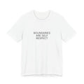 Boundaries Are Self Respect T-Shirt | Positive Affirmation Tee