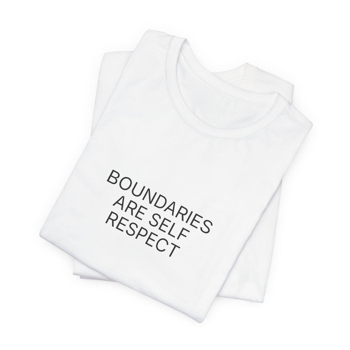 Boundaries Are Self Respect T-Shirt | Positive Affirmation Tee