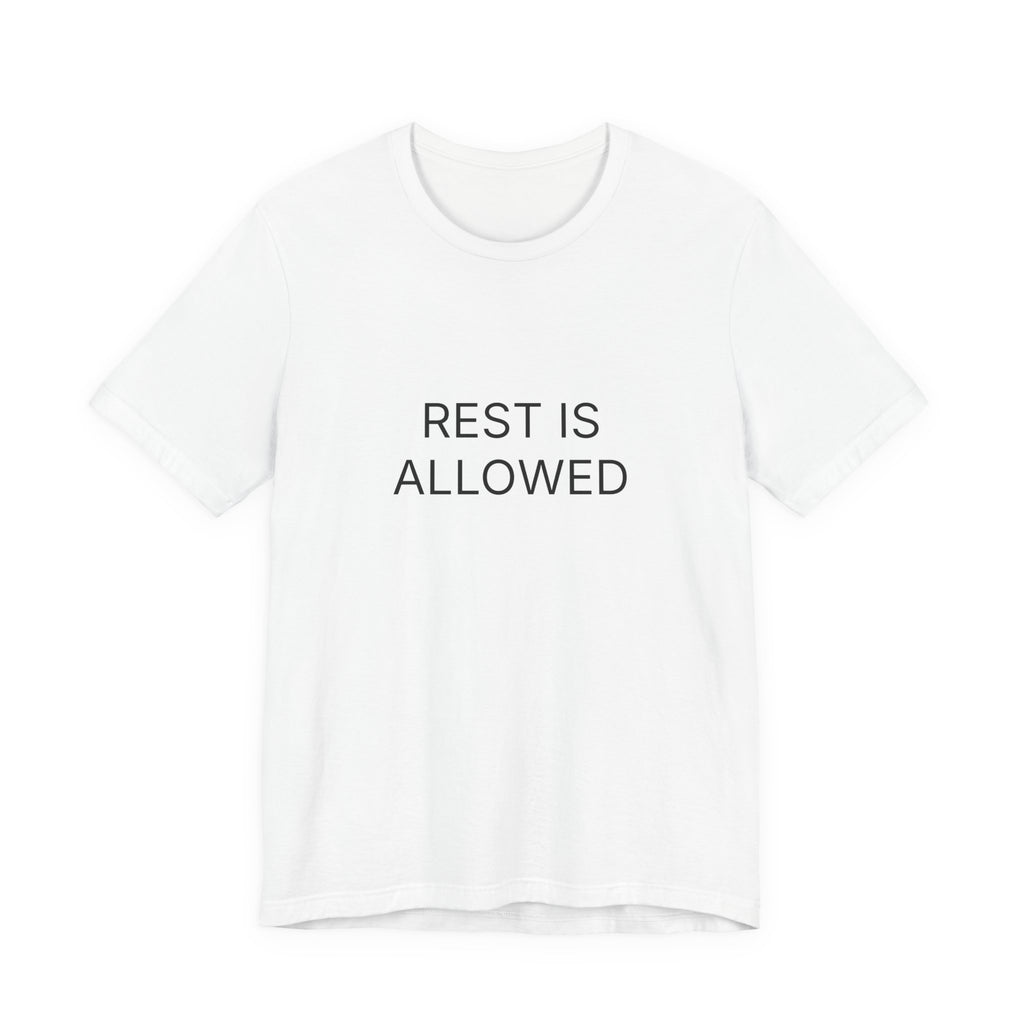 Rest Is Allowed T-Shirt | Positive Affirmation Tee