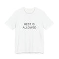 Rest Is Allowed T-Shirt | Positive Affirmation Tee