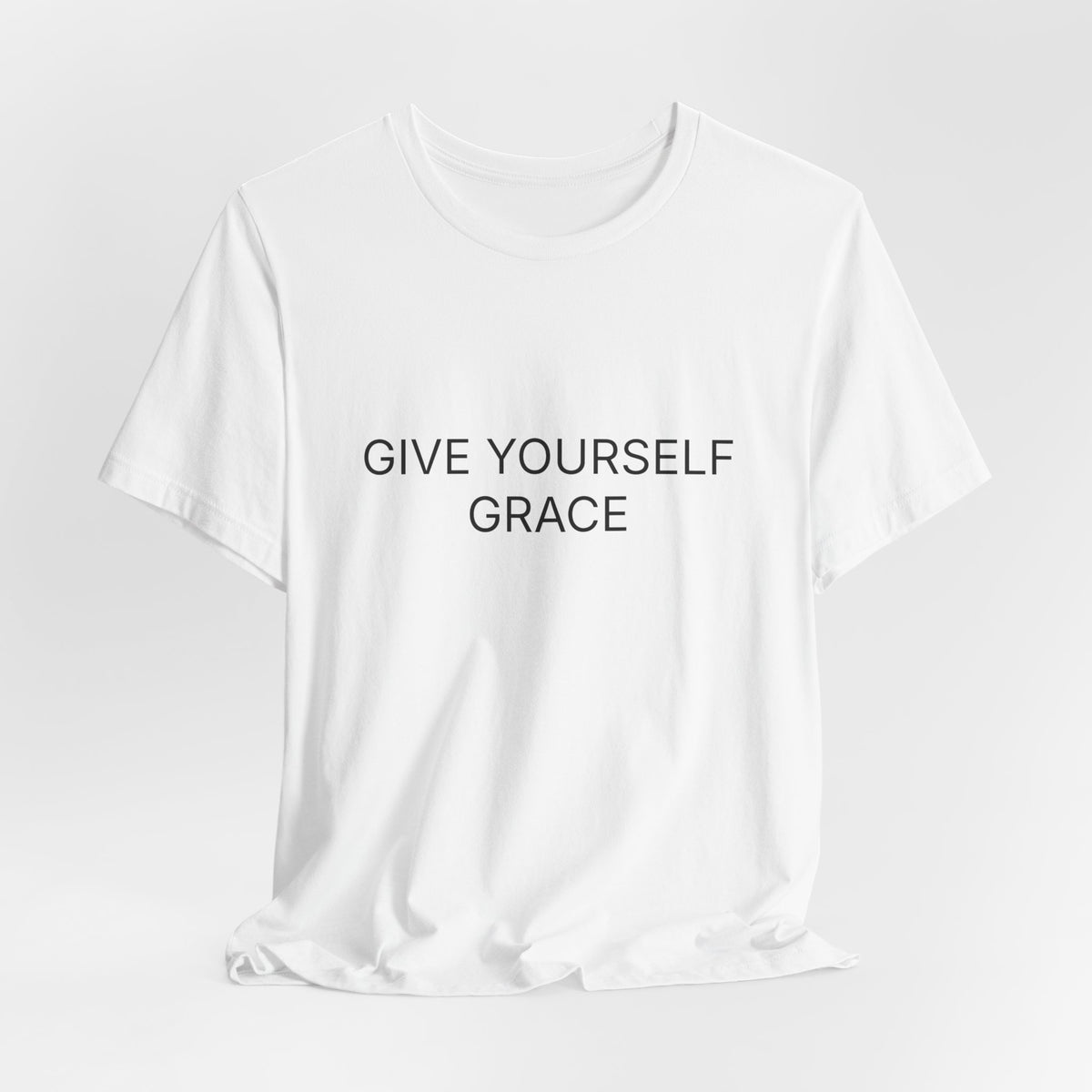 Give Yourself Grace T-Shirt | Positive Affirmation Tee