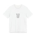 Be On Your Own Side T-Shirt | Positive Affirmation Tee
