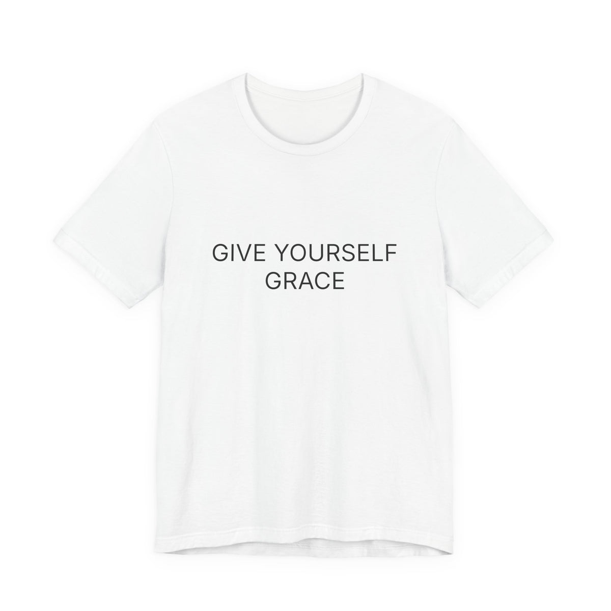 Give Yourself Grace T-Shirt | Positive Affirmation Tee